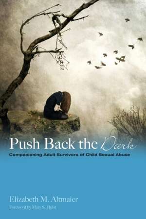 Push Back the Dark de Elizabeth M. Altmaier