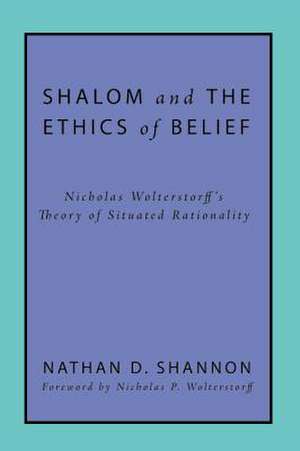 Shalom and the Ethics of Belief de Nathan D. Shannon