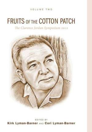 Fruits of the Cotton Patch de Kirk Lyman-Barner