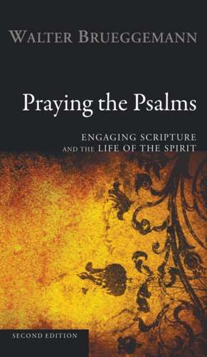 Praying the Psalms, Second Edition de Walter Brueggemann