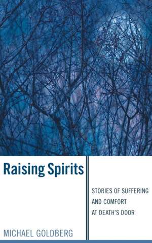 Raising Spirits de Michael Goldberg