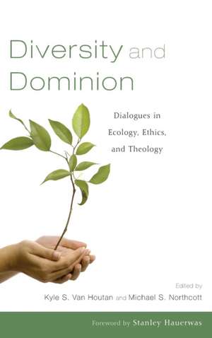 Diversity and Dominion de Kyle S. van Houtan