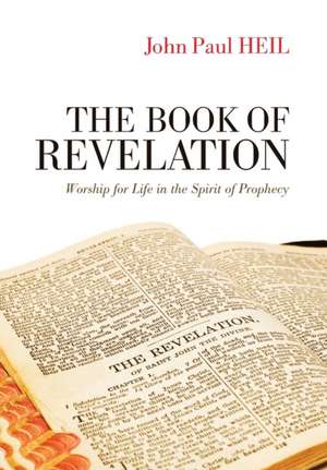 The Book of Revelation de John Paul Heil