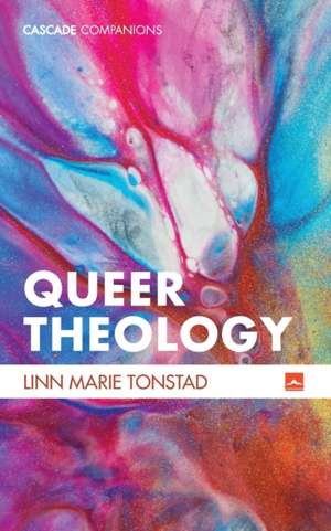 Queer Theology de Linn Marie Tonstad