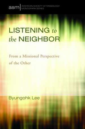 Listening to the Neighbor de Byungohk Lee