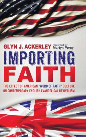 Importing Faith de Glyn J. Ackerley