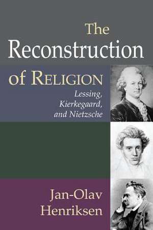 The Reconstruction of Religion de Jan-Olav Henriksen