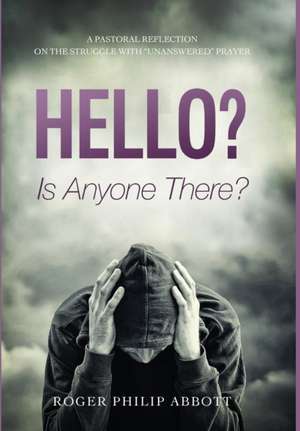 Hello? Is Anyone There? de Roger Philip Abbott