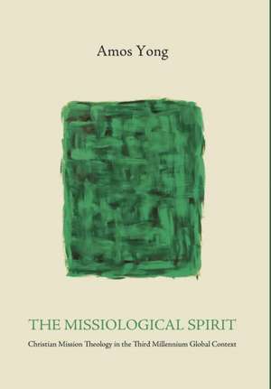 The Missiological Spirit de Amos Yong