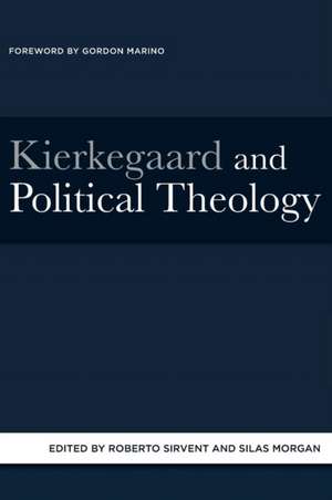 Kierkegaard and Political Theology de Silas Morgan