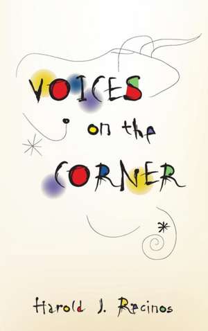 Voices on the Corner de Harold J. Recinos