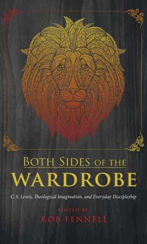 Both Sides of the Wardrobe de Robert C. Fennell