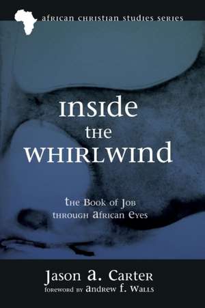 Inside the Whirlwind de Jason A. Carter