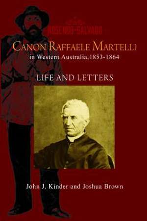 Canon Raffaele Marelli in Western Australia, 1853 - 1864 de John J. Kinder