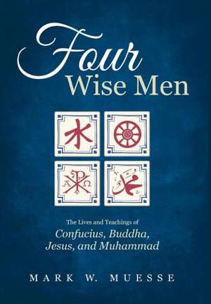 Four Wise Men de Mark W. Muesse