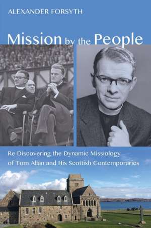 Mission by the People de Alexander C. Forsyth