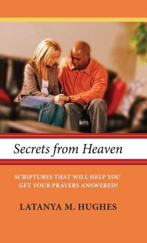 Secrets from Heaven de Latanya M. Hughes