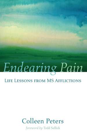 Endearing Pain: The Emerging Consensus and Beyond de Colleen Peters