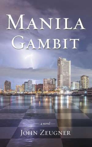 Manila Gambit de John Zeugner