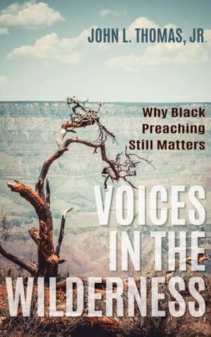 Voices in the Wilderness de John L. Jr. Thomas