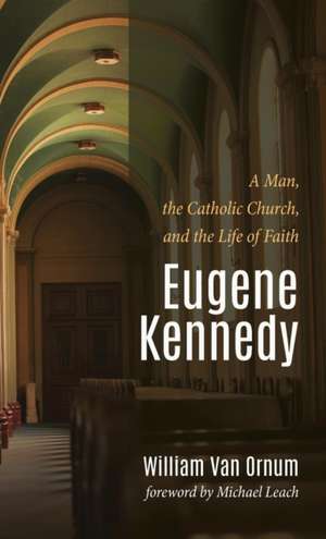 Eugene Kennedy de William Van Ornum