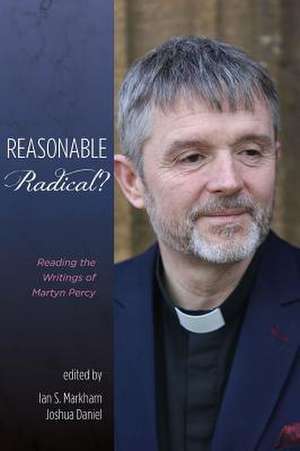 Reasonable Radical? de Ian S. Markham