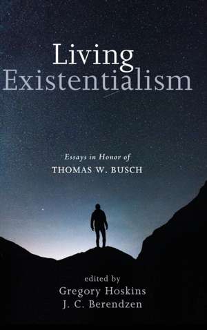 Living Existentialism de Gregory Hoskins