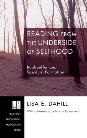 Reading from the Underside of Selfhood de Lisa E. Dahill