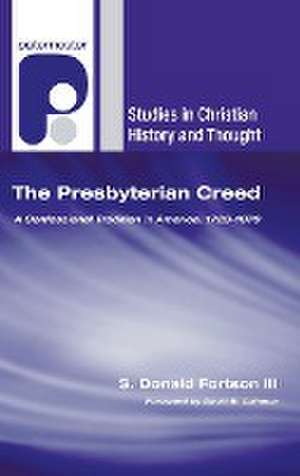 The Presbyterian Creed de S Donald Fortson