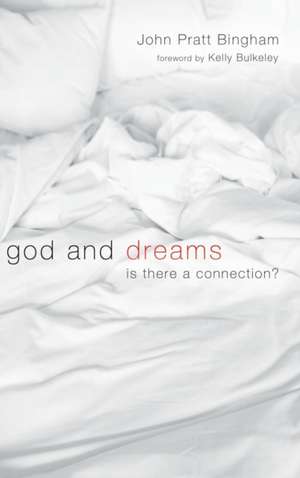 God and Dreams de John Pratt Bingham