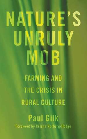 Nature's Unruly Mob de Paul Gilk