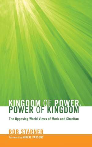 Kingdom of Power, Power of Kingdom de Rob Starner