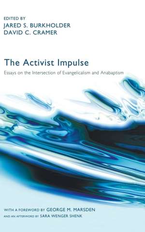 The Activist Impulse de Jared S. Burkholder