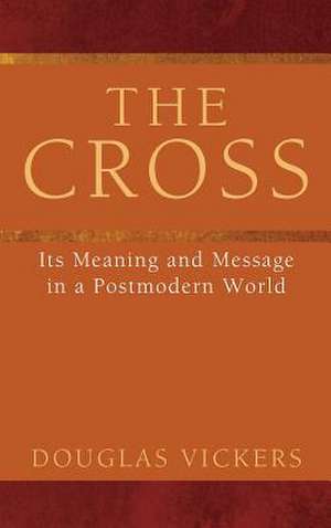 The Cross de Douglas Vickers