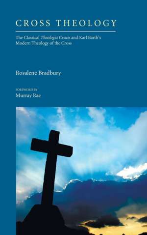 Cross Theology de Rosalene Bradbury