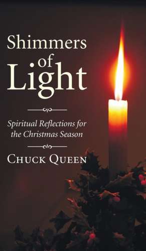 Shimmers of Light de Chuck Queen