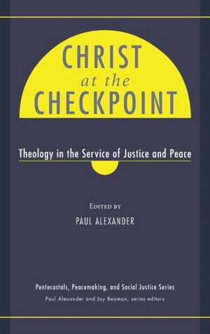 Christ at the Checkpoint de Paul Alexander