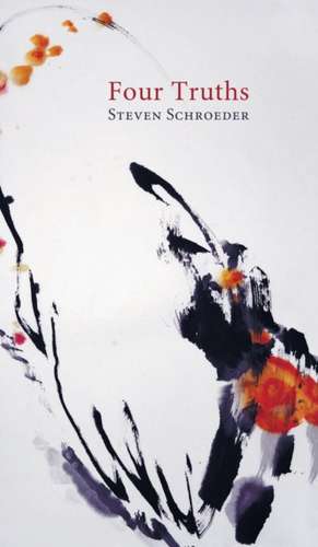 Four Truths de Steven Schroeder