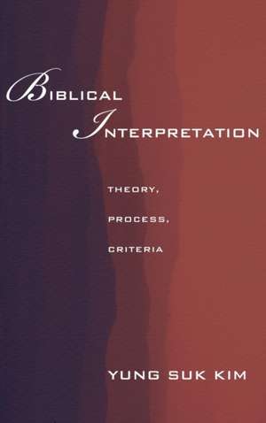 Biblical Interpretation de Yung Suk Kim