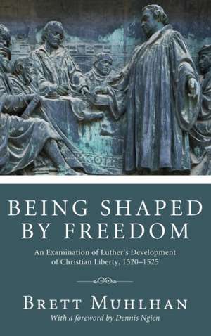 Being Shaped by Freedom de Brett James Muhlhan