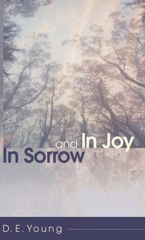 In Sorrow and in Joy de D. E. Young