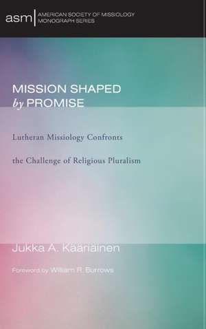 Mission Shaped by Promise de Jukka A. Kaariainen