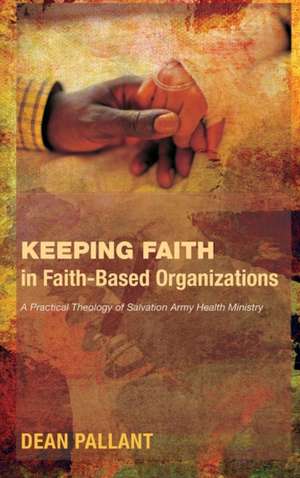 Keeping Faith in Faith-Based Organizations de Dean Pallant