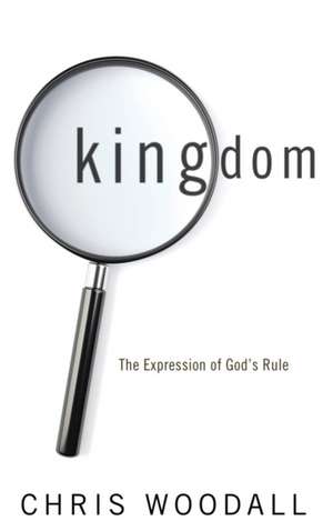 Kingdom de Chris Woodall