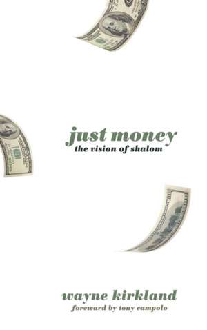 Just Money de Wayne Kirkland