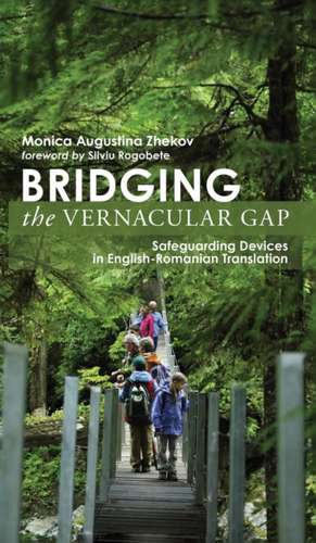 Bridging the Vernacular Gap de Monica Augustina Zhekov