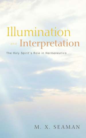 Illumination and Interpretation de M. X. Seaman