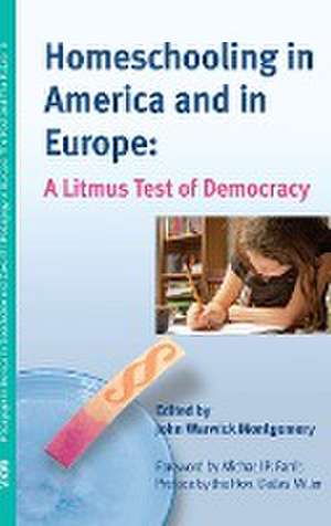 Homeschooling in America and in Europe de John Warwick Montgomery