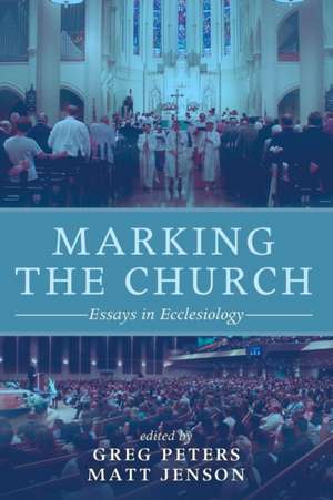 Marking the Church de Greg Peters