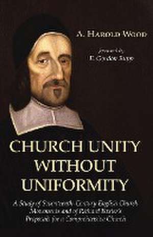 Church Unity Without Uniformity de A. Harold Wood